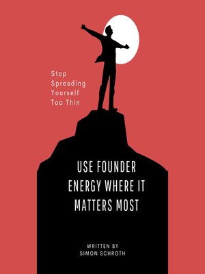 cover image of Use Founder Energy Where It Matters Most
